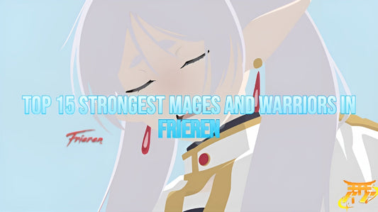 Top 15 strongest mages and warriors in Frieren