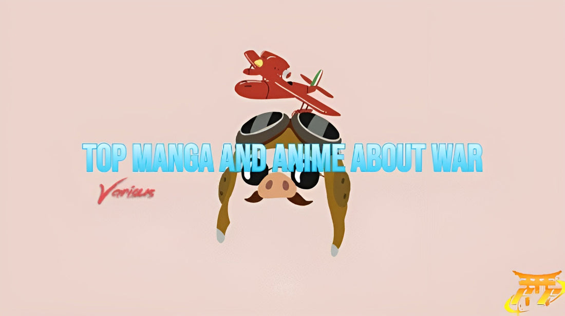 Top manga and anime about war