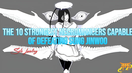 The 10 strongest necromancers capable of defeating Sung Jinwoo