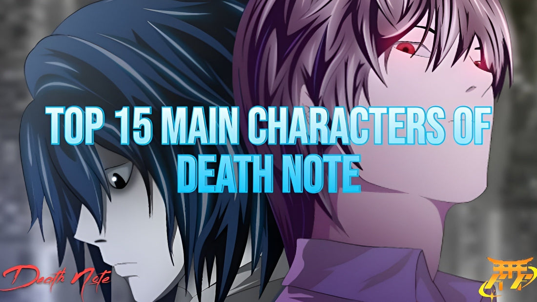 Top 15 Main Characters of Death Note