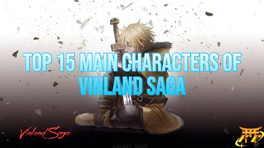 Top 15 Main Characters of Vinland Saga