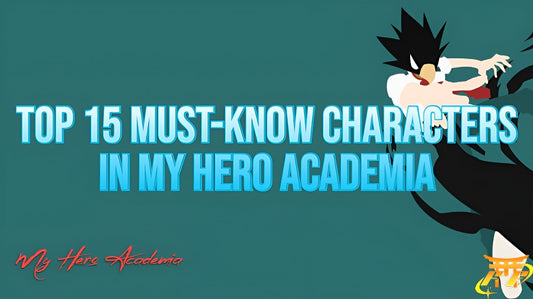 Top 15 Must-Know Characters in My Hero Academia