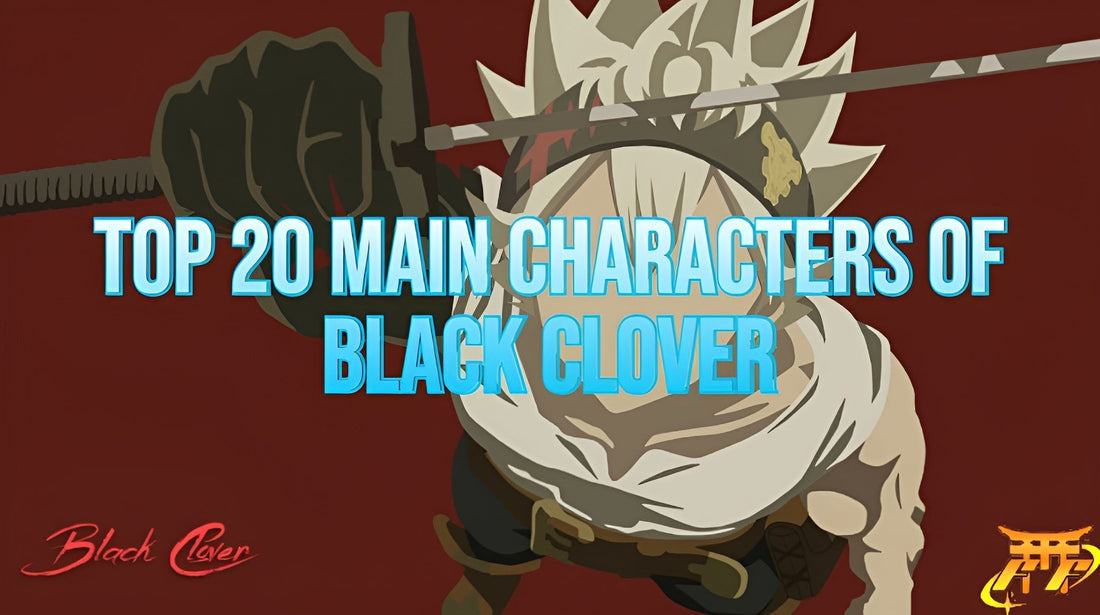 Top 20 Main Characters of Black Clover